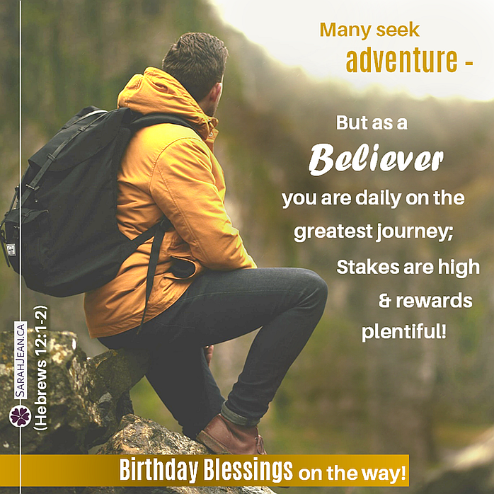 Free SarahJean Birthday eCard with a Christian message entitled 'Believer'. Image of man backpacking on mountain.