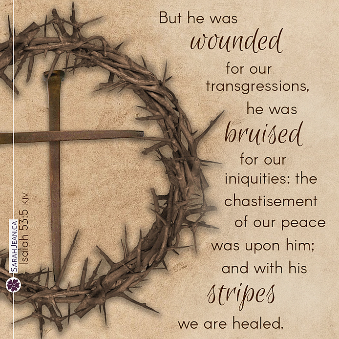 Free SarahJean Scripture eCard of Isaiah 53:5. Image of a crown of thorns and two large nails laying in the shape of a cross.
