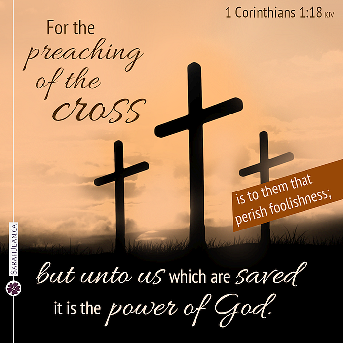 Free SarahJean Scripture eCard of 1 Corinthians 1:18. Image of three crosses on a hillside.
